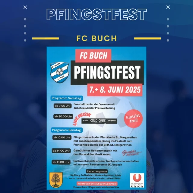 🔵 Kommts nach Buch! 🟡

Auch heuer lädt unser Partnerverein FC Buch wieder zum legendären Pfingstfest ein! 🍻🎶 Wer noch keine Pläne fürs verlängerte Wochenende hat – hier ist eure Chance auf beste Stimmung, Musik und gesellige Stunden!

#skjenbach #fcbuch #pfingstfest #vereinsfreundschaft #gemeinsamblaugelb #feiernmitfreunden #tirolerevent
